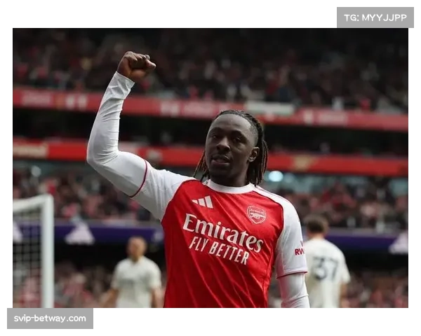 埃泽完成帽子戏法展现终结能力 成阿森纳进攻体系关键一环